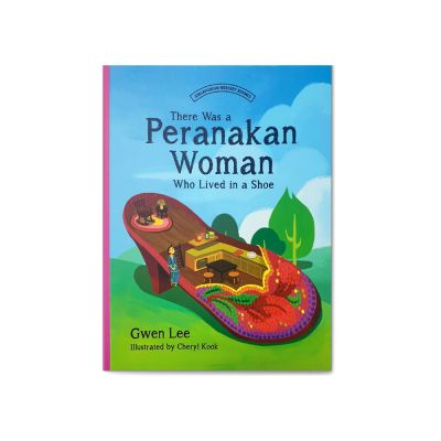 There was a Peranakan Woman who Lived in a Shoe (K1 -Term 1)